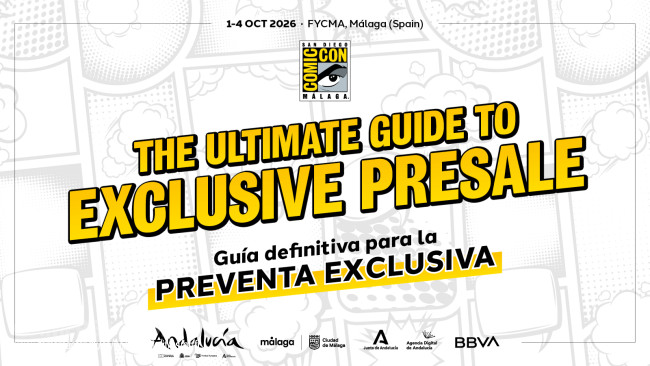 Jika Anda menghadiri San Diego Comic-Con Málaga 2025, Anda memenuhi syarat untuk mendapatkan akses prioritas ke tiket untuk acara 2026