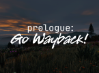 Prologue: Go Wayback! Pratinjau: Saat ini, sulit untuk merekomendasikan