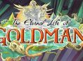 The Eternal Life of Goldman diperkirakan akan berlangsung selama 12-16 jam