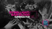 Dying Light: Bad Blood - Livestream Replay
