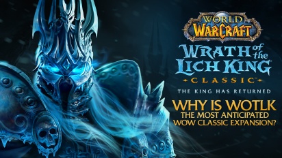 World of Warcraft: Wrath of the Lich King - Mengapa WOTLK adalah ekspansi yang paling dinantikan (Disponsori)
